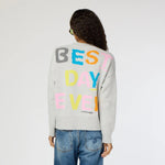 Load image into Gallery viewer, Kerri Rosenthal Best Day Ever Sweater
