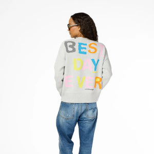 Kerri Rosenthal Best Day Ever Sweater